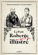 Petit Roberge un petit peu illustré (Le), t. 01